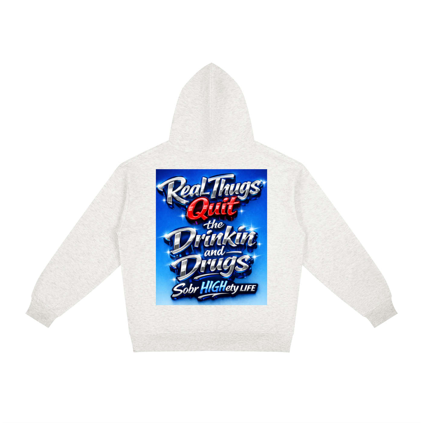 Real thugs quit drinkin' and drugs|SobrHIGHetyLIFE is the new "gangsta"