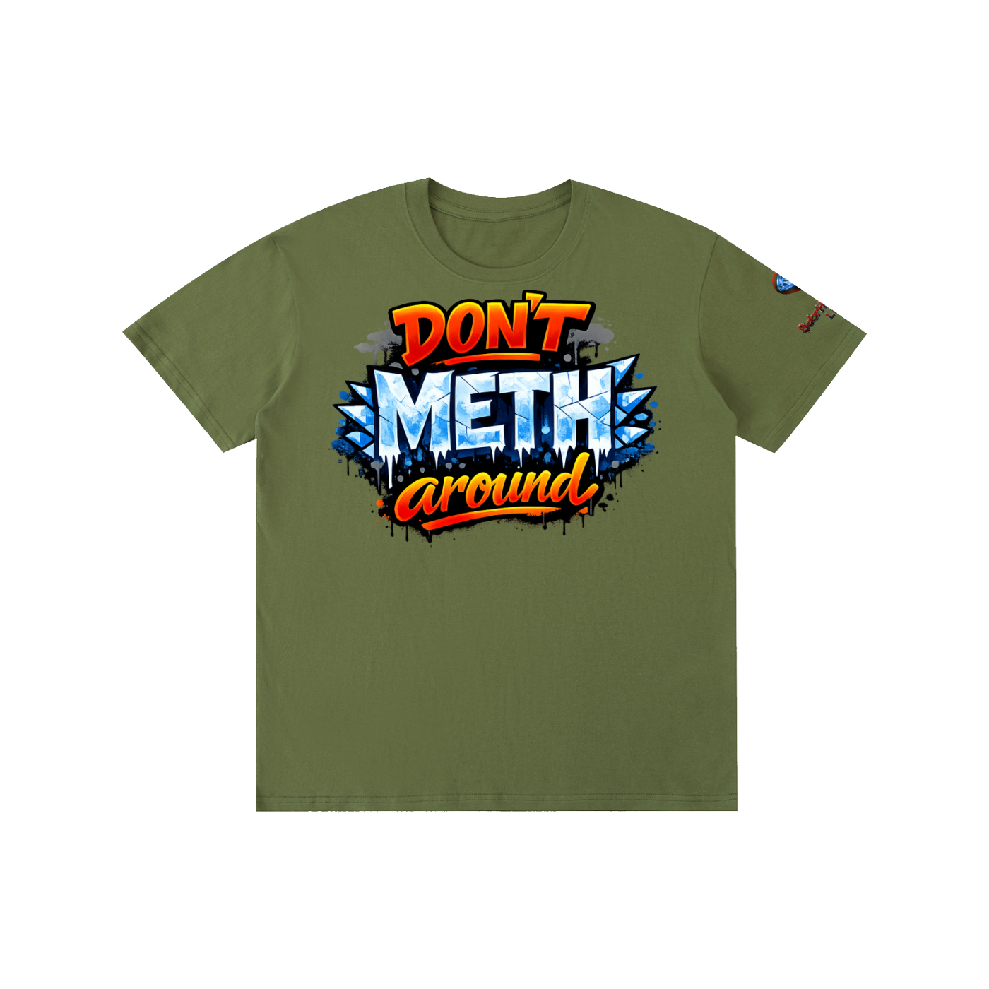 "Don't METH Around" Funny Recovery T-Shirt - Anti-Drug Streetwear | SobrHIGHetyLIFE