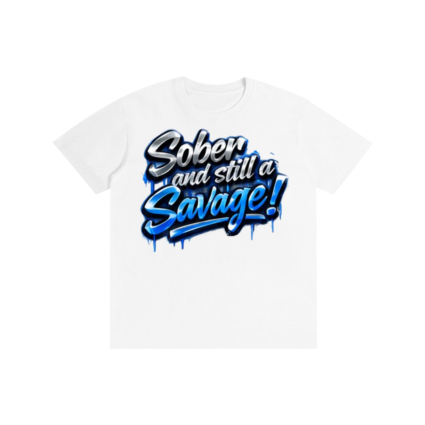 Black t-shirt with a glowing blue "Sober and still a Savage!" graffiti graphic on the front and SobrHIGHetyLIFE logo on the back.